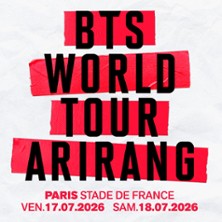 BTS - WORLD TOUR 'ARIRANG' - Stade de France, Paris - Vendredi 17 juillet 2026 à 20h